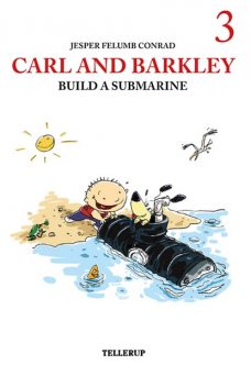 Carl and Barkley #3: Carl and Barkley Build a Submarine, Jesper Felumb Conrad