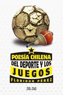 Poesía chilena del deporte y los juegos, Floridor Pérez