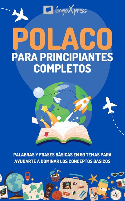 Polaco para principiantes completos, lingoXpress