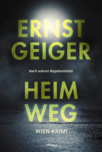 Heimweg, Ernst Geiger