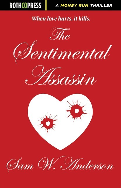 The Sentimental Assassin, Sam W. Anderson