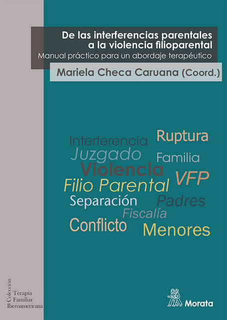 De las interferencias parentales a la violencia filioparental, Mariela Checa Caruana