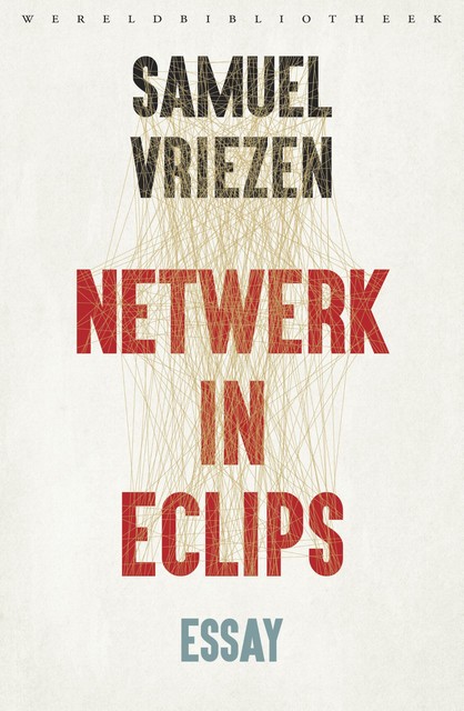 Netwerk in eclips, Samuel Vriezen