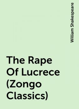 The Rape Of Lucrece (Zongo Classics), William Shakespeare