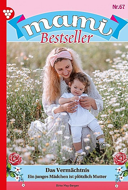 Mami Bestseller 67 – Familienroman, Inge Borg