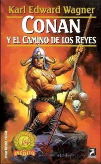 Conan Y El Camino De Los Reyes, Karl Edward Wagner