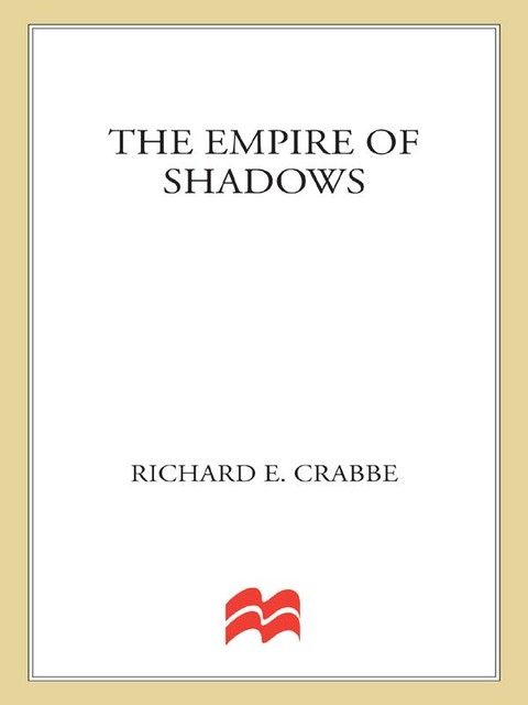 The Empire of Shadows, Richard E. Crabbe