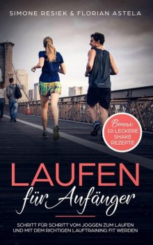 Laufen für Anfänger, Florian Astela