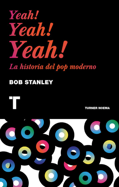 Yeah! Yeah! Yeah, Bob Stanley
