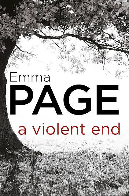 A Violent End, Emma Page