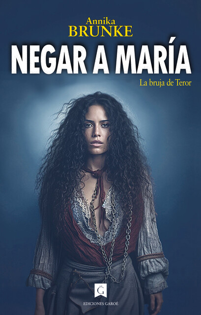 Negar a María, Annika Brunke