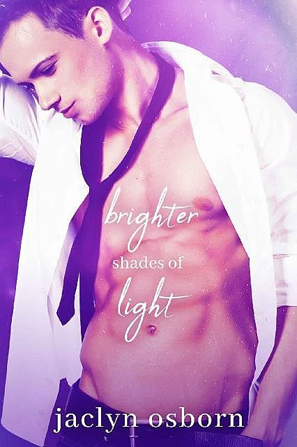 Brighter Shades of Light, Jaclyn Osborn