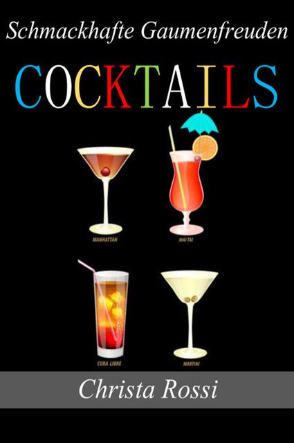 Cocktails, Christa Rossi