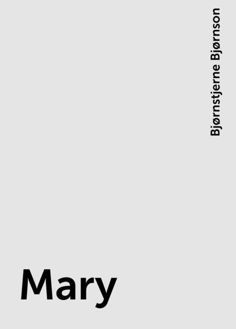 Mary, Bjørnstjerne Bjørnson