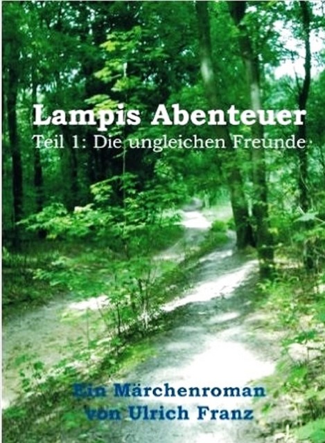 Lampis Abenteuer, Ulrich Franz