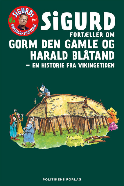 Sigurd fortæller om Gorm den Gamle og Harald Blåtand, Sigurd Barrett