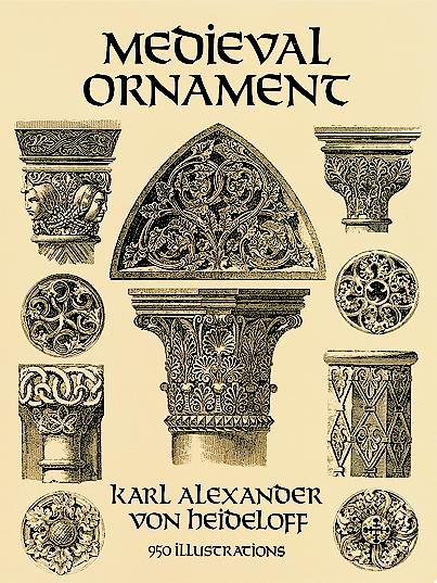 Medieval Ornament, Karl Alexander von Heideloff