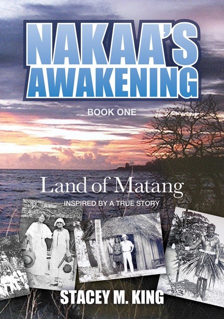 Nakaa's Awakening, Stacey M. King