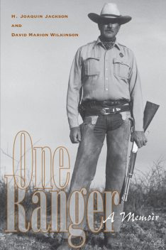 One Ranger, David Wilkinson, H. Joaquin Jackson
