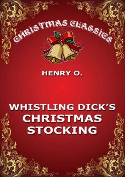 Whistling Dick's Christmas Stocking, Henry