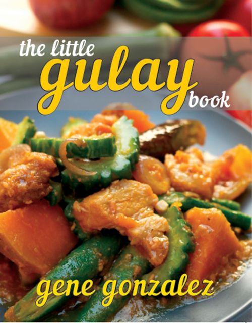 The Little Gulay Book, Gene Gonzalez