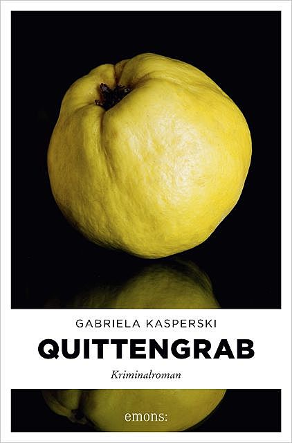 Quittengrab, Gabriela Kasperski
