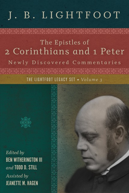 The Epistles of 2 Corinthians and 1 Peter, J.B. Lightfoot