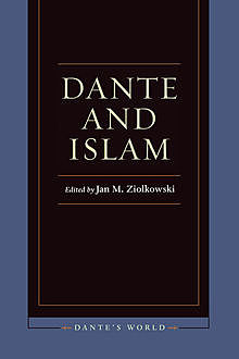 Dante and Islam, Jan M. Ziolkowski