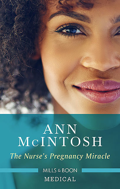 The Nurse's Pregnancy Miracle, Ann McIntosh