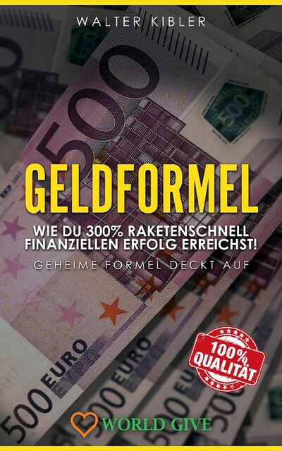 GELDFORMEL, Walter Kibler