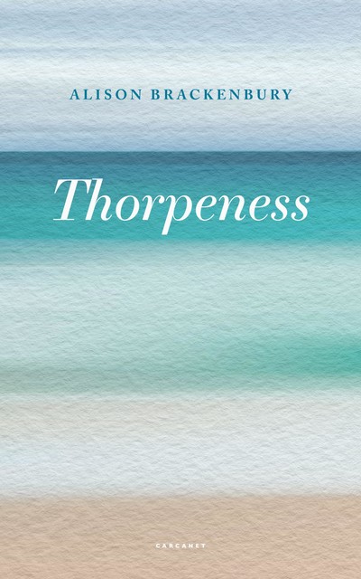 Thorpeness, Alison Brackenbury