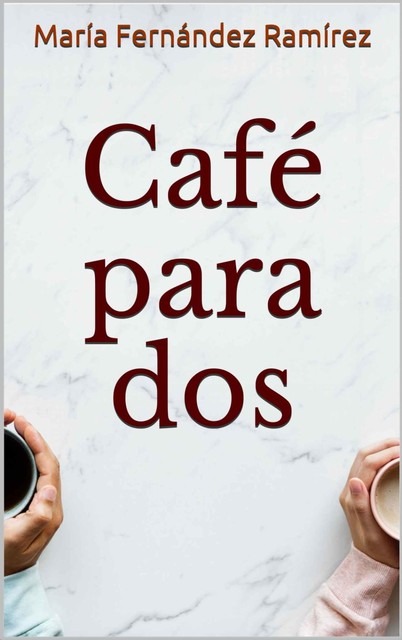 Café para dos, María Ramírez