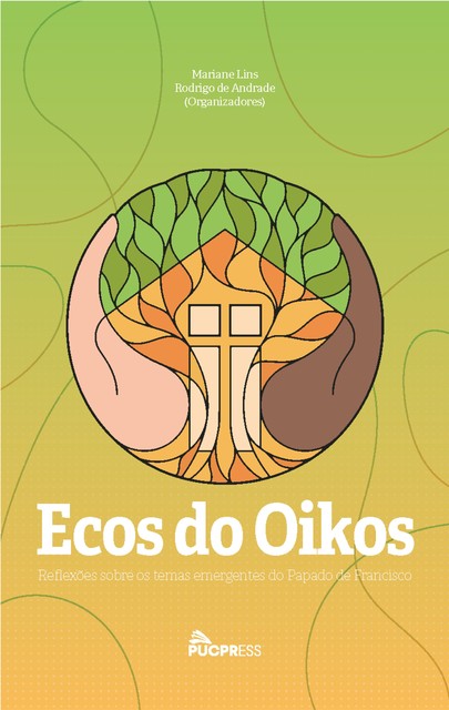 Ecos do Oikos, Rodrigo Andrade, Mariane Lins