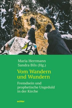 Vom Wandern und Wundern, Maria Herrmann, Sandra Bils
