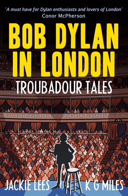 Bob Dylan in London, Jackie Lees, K.G. Miles