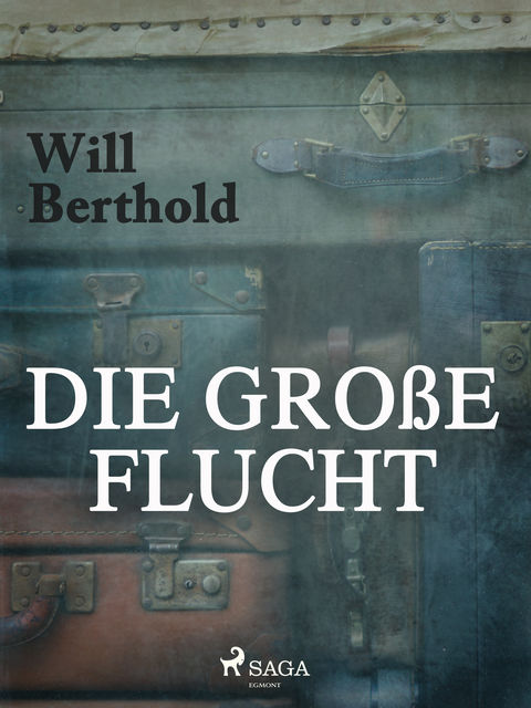 Die große Flucht, Will Berthold