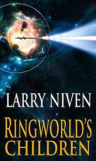 Ringworld's Children, Larry Niven