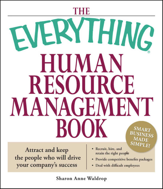 The Everything Human Resource Management Book, Sharon Anne Waldrop