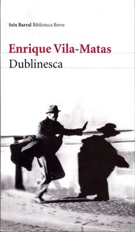 Dublinesca, Enrique Vila-Matas