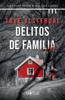 Delitos de familia (versión latinoamericana), Tove Alsterdal