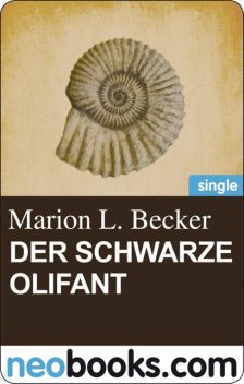 Der schwarze Olifant, Marion L. Becker