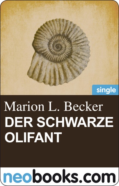 Der schwarze Olifant, Marion L. Becker