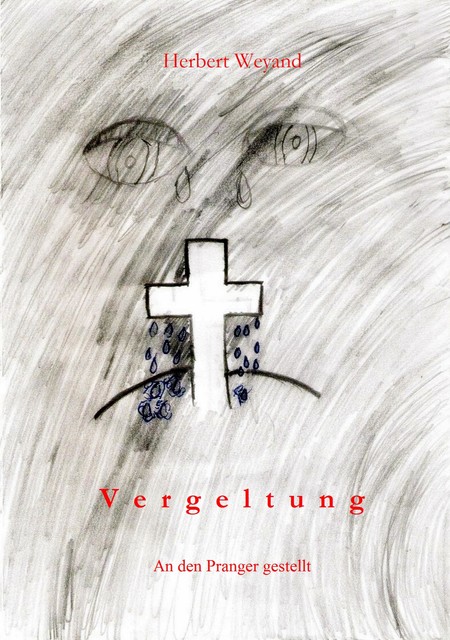 Vergeltung, Herbert Weyand