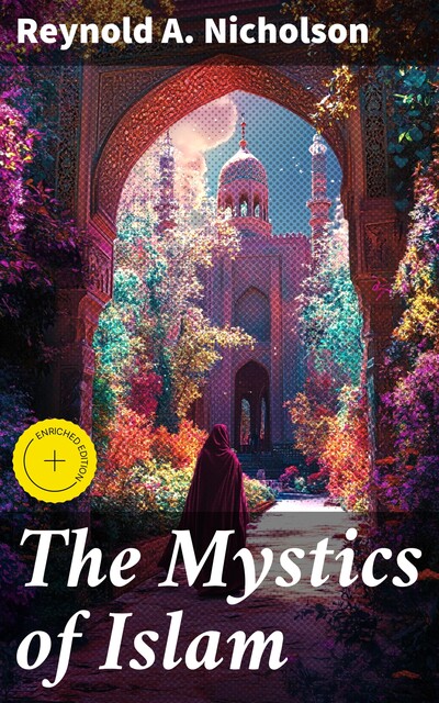 The Mystics of Islam, Reynold A. Nicholson