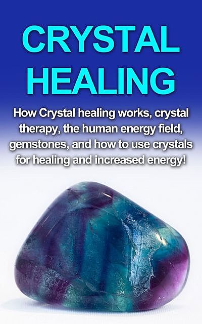 Crystal Healing, Amber Rainey