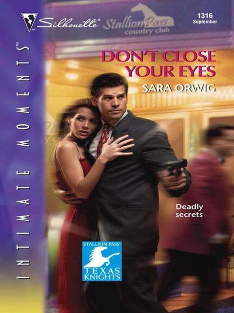 Don't Close Your Eyes, Sara Orwig