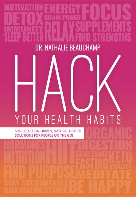 Hack Your Health Habits, Nathalie Beauchamp