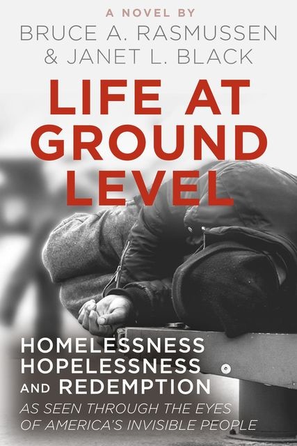 Life at Ground Level, Bruce A Rasmussen, Janet L Black