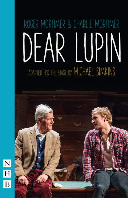 Dear Lupin (NHB Modern Plays), Charlie Mortimer