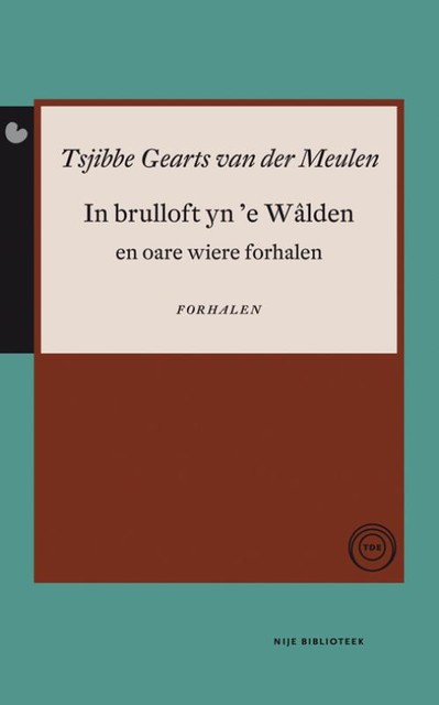 In brulloft yn 'e Walden, Tjibbe Gearts van der Meulen